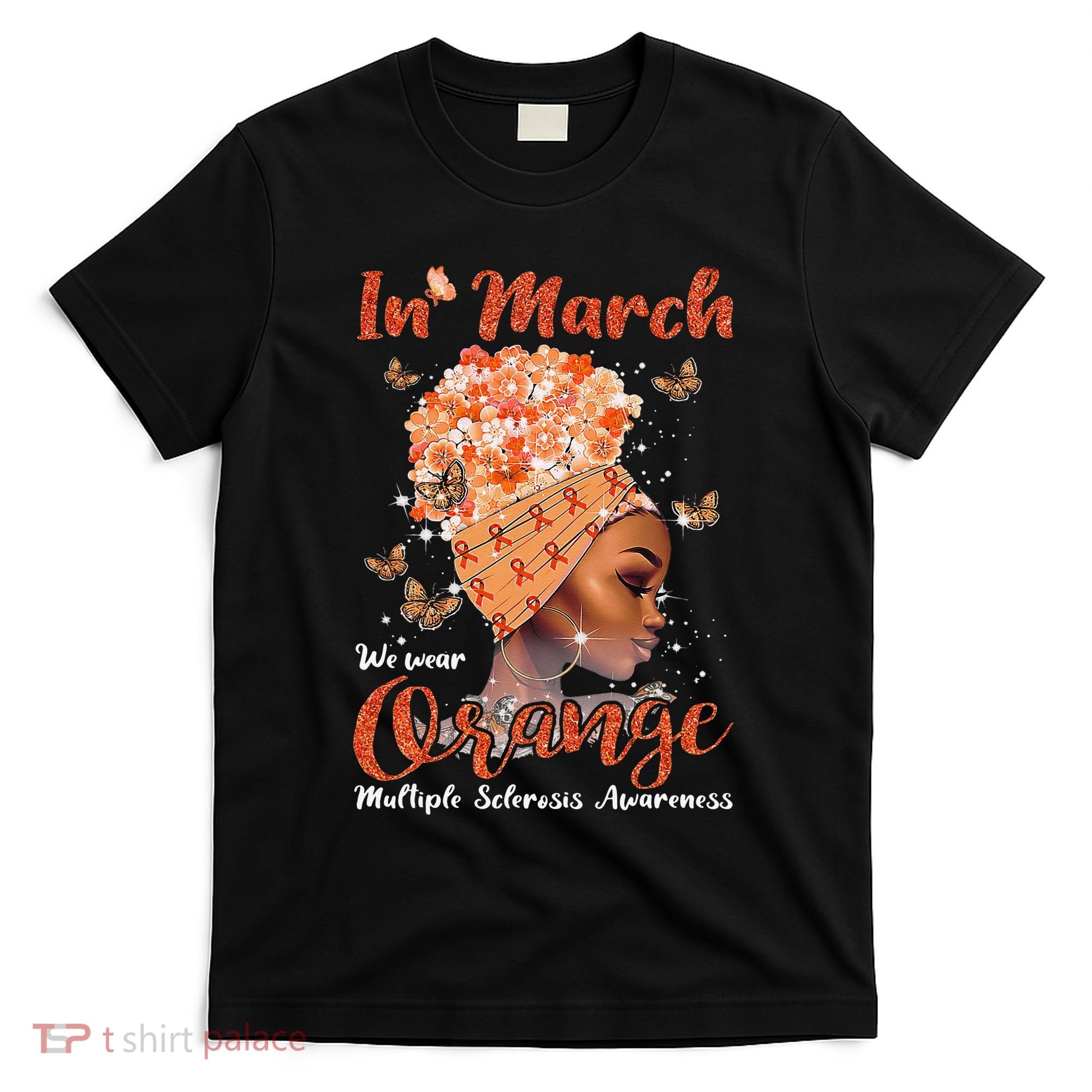 In March We Wear Orange Multiple Sclerosis Afro Black Wo T-Shirt