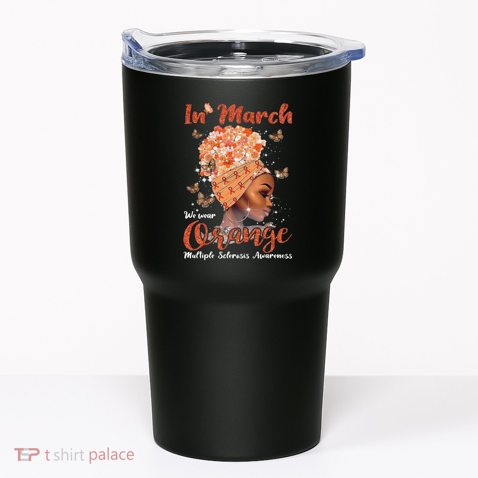 In March We Wear Orange Multiple Sclerosis Afro Black Wo Tumbler