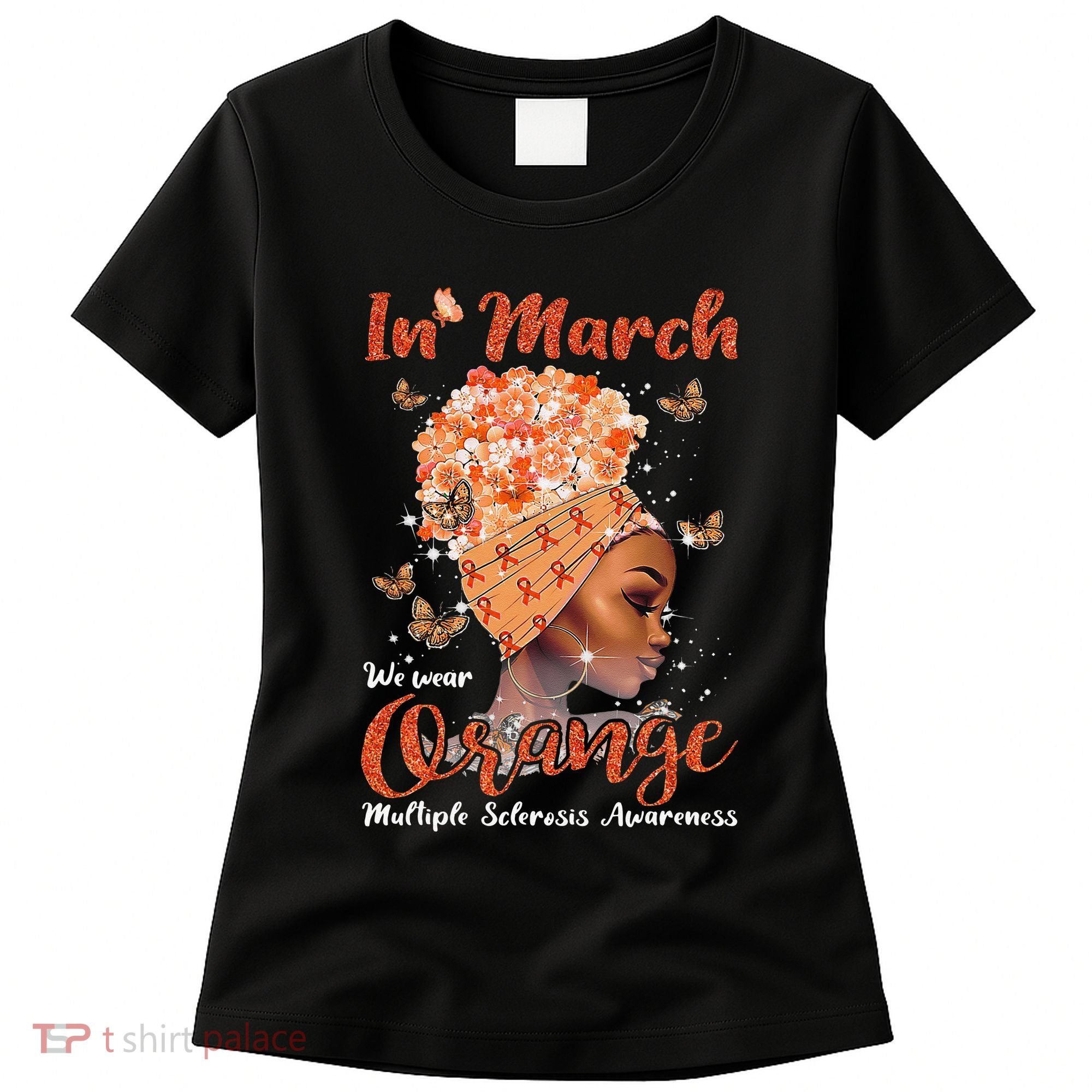 In March We Wear Orange Multiple Sclerosis Afro Black Wo Women's T-Shirt