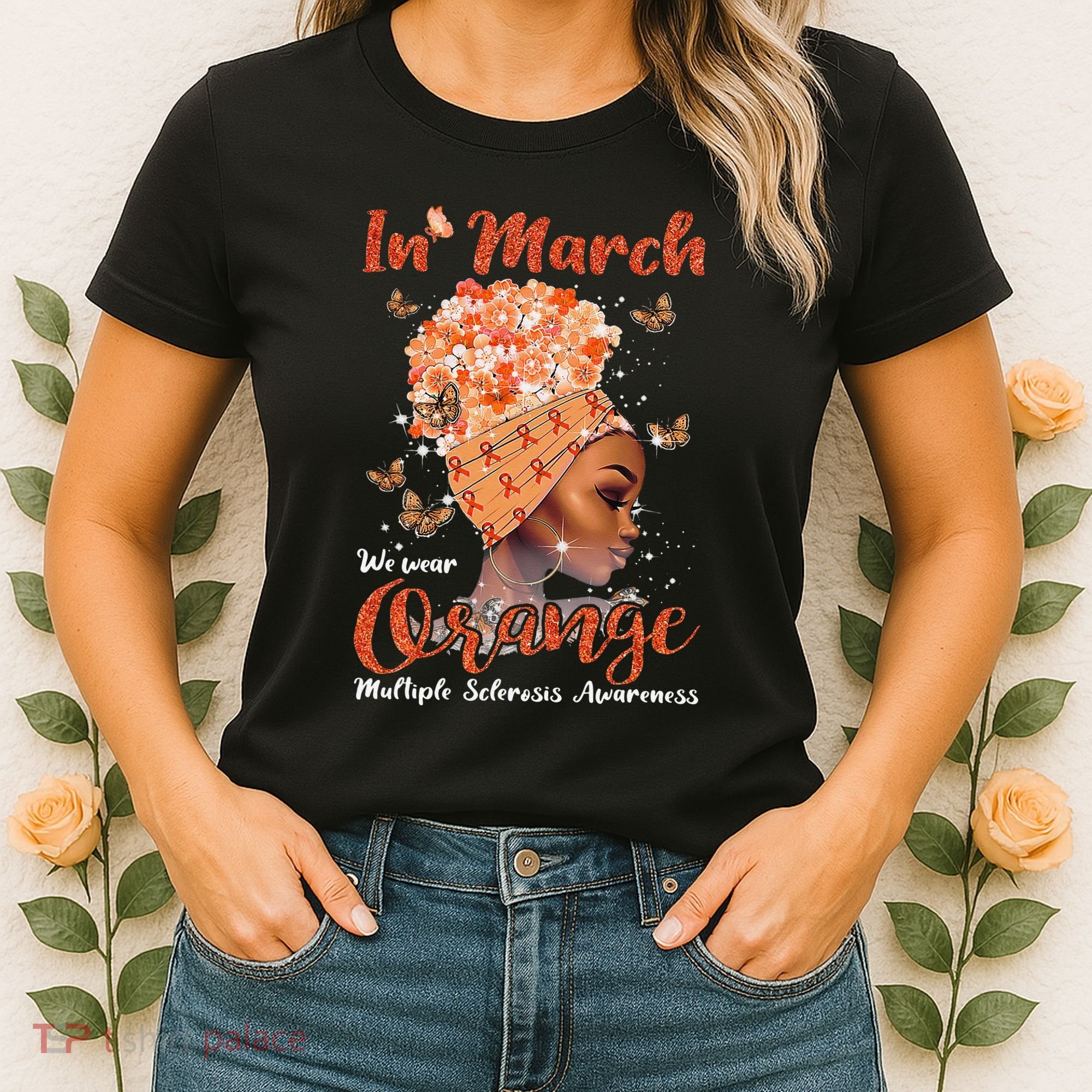 In March We Wear Orange Multiple Sclerosis Afro Black Wo Women's T-Shirt