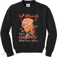 In March We Wear Orange Multiple Sclerosis Afro Black Wo Kids Sweatshirt thumb 0