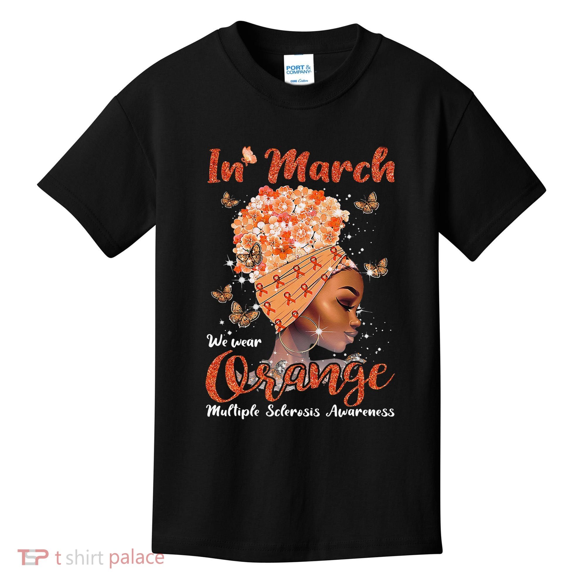 In March We Wear Orange Multiple Sclerosis Afro Black Wo Kids T-Shirt