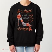 In march we wear orange multiple sclerosis awareness month Women's Sweatshirt thumb 0