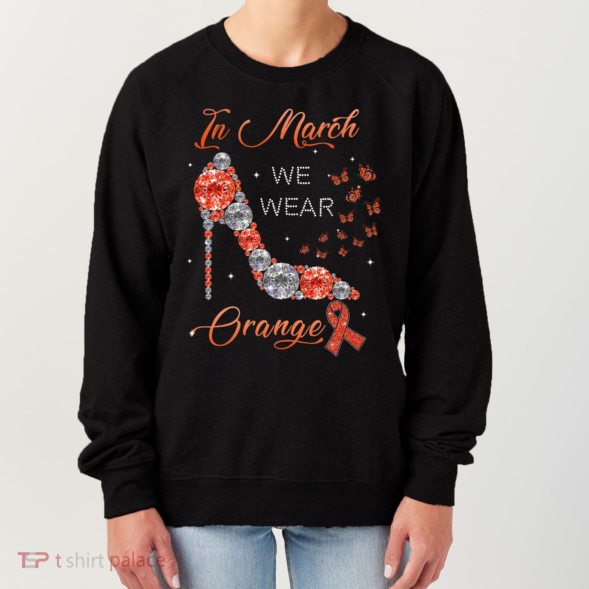 In march we wear orange multiple sclerosis awareness month Women's Sweatshirt