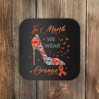 In march we wear orange multiple sclerosis awareness month Coaster thumb 0