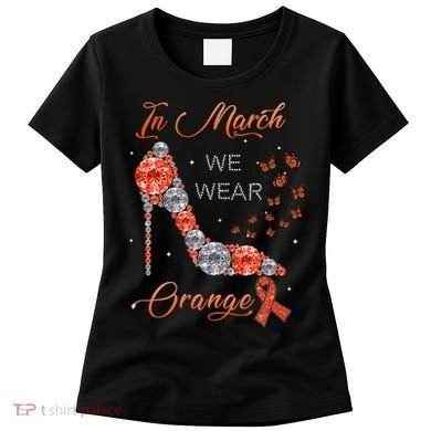 In march we wear orange multiple sclerosis awareness month Women's T-Shirt