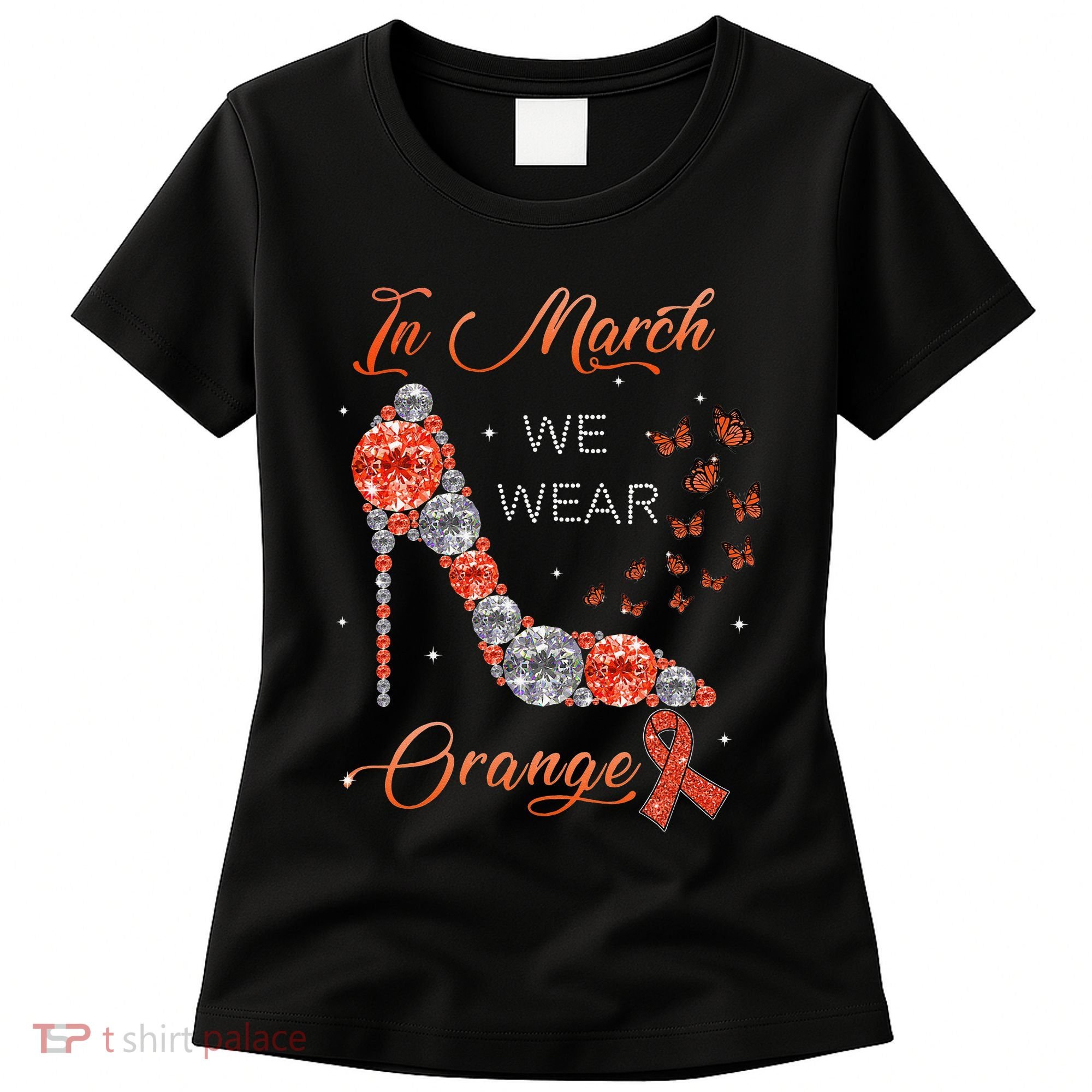 In march we wear orange multiple sclerosis awareness month Women's T-Shirt