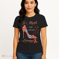 In march we wear orange multiple sclerosis awareness month Women's T-Shirt thumb 4