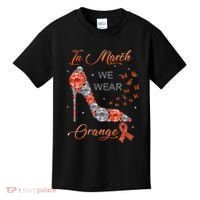 In march we wear orange multiple sclerosis awareness month Kids T-Shirt thumb 0