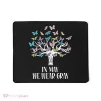 In May We Wear Gray Brain Cancer Awareness Butterfly Tree Mousepad thumb 0