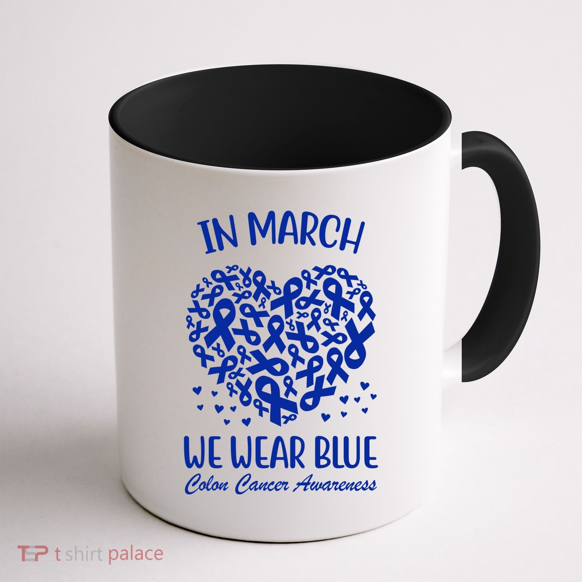 In March We Wear Blue Colon Cancer Awareness Coffee Mug