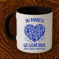 In March We Wear Blue Colon Cancer Awareness Coffee Mug thumb 2