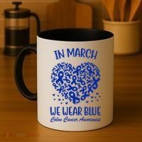 In March We Wear Blue Colon Cancer Awareness Coffee Mug thumb 4