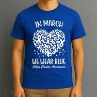In March We Wear Blue Colon Cancer Awareness T-Shirt thumb 3