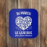 In March We Wear Blue Colon Cancer Awareness Coaster thumb 0