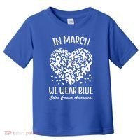 In March We Wear Blue Colon Cancer Awareness Toddler T-Shirt thumb 0