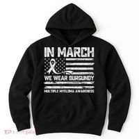 In March We Wear Burgundy Multiple Myeloma Awareness Hoodie thumb 0