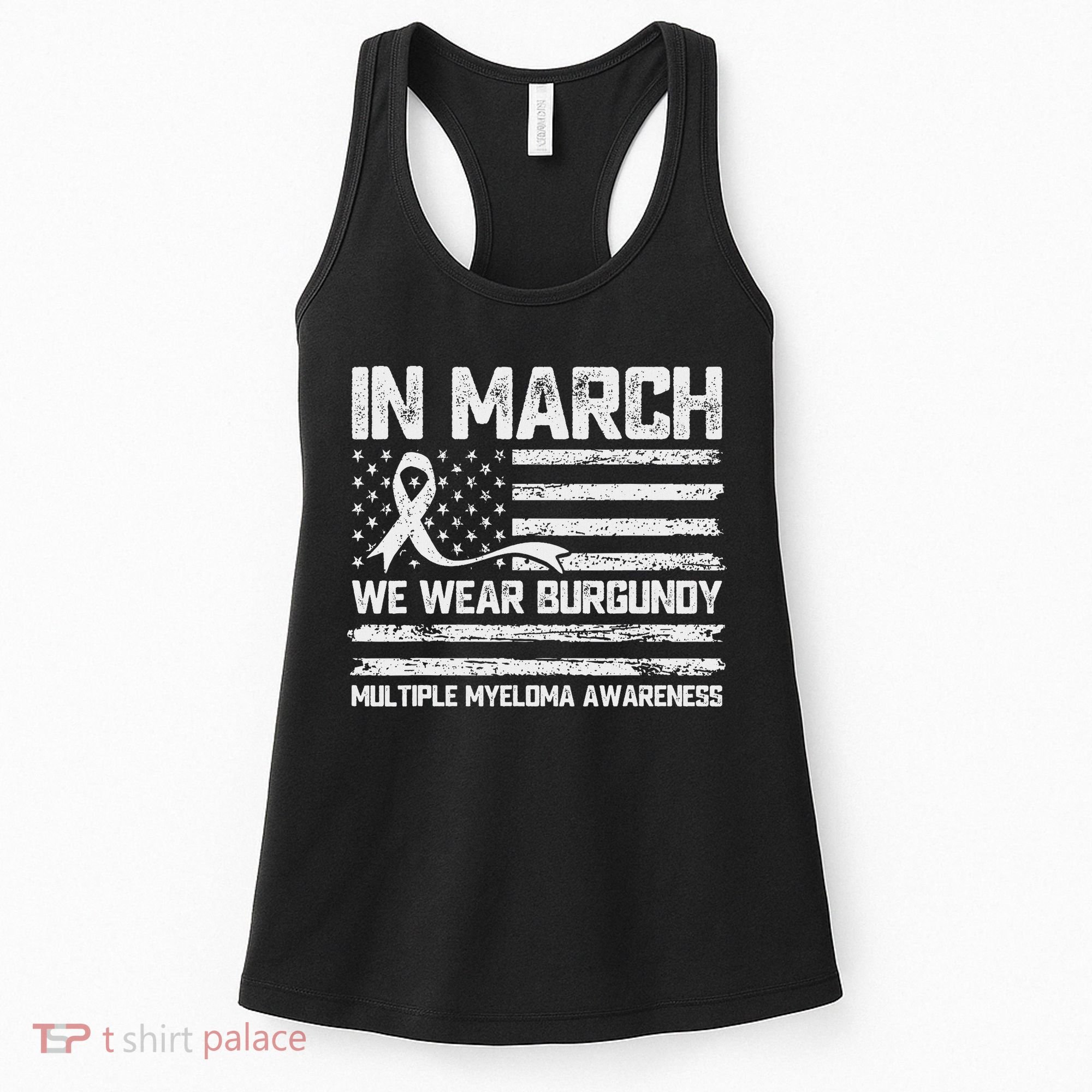 In March We Wear Burgundy Multiple Myeloma Awareness Women's Tank Top