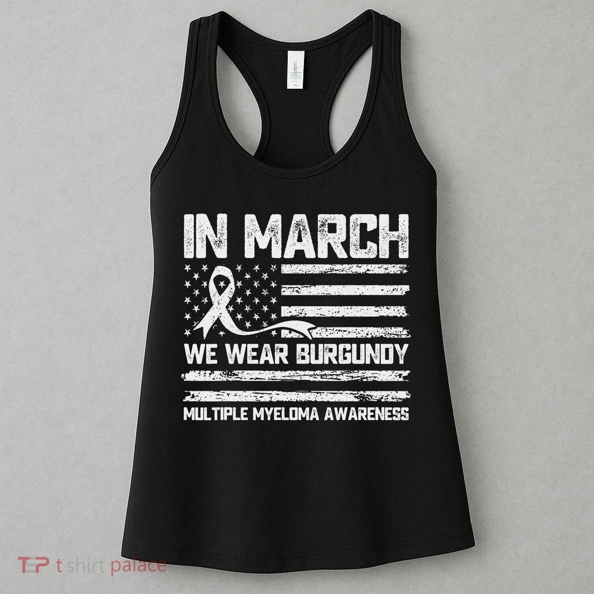 In March We Wear Burgundy Multiple Myeloma Awareness Women's Tank Top