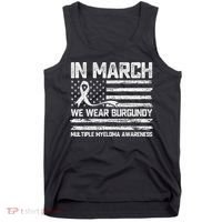 In March We Wear Burgundy Multiple Myeloma Awareness Tank Top thumb 0
