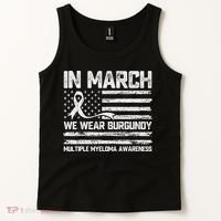 In March We Wear Burgundy Multiple Myeloma Awareness Tank Top thumb 2