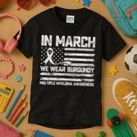 In March We Wear Burgundy Multiple Myeloma Awareness Kids T-Shirt thumb 3