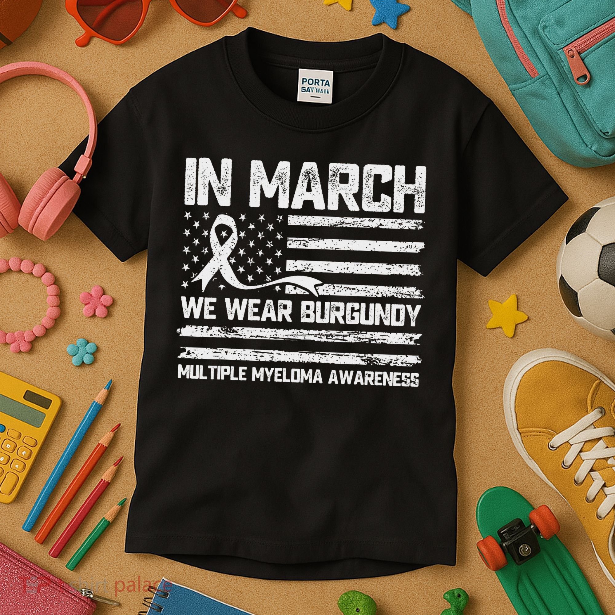 In March We Wear Burgundy Multiple Myeloma Awareness Kids T-Shirt
