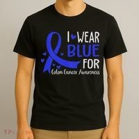 In March We Wear Blue For Colon Cancer Awareness T-Shirt thumb 3