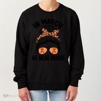 In March We Wear Orange MS Multiple Sclerosis Women's Sweatshirt thumb 0