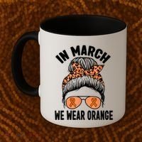 In March We Wear Orange MS Multiple Sclerosis Coffee Mug thumb 2