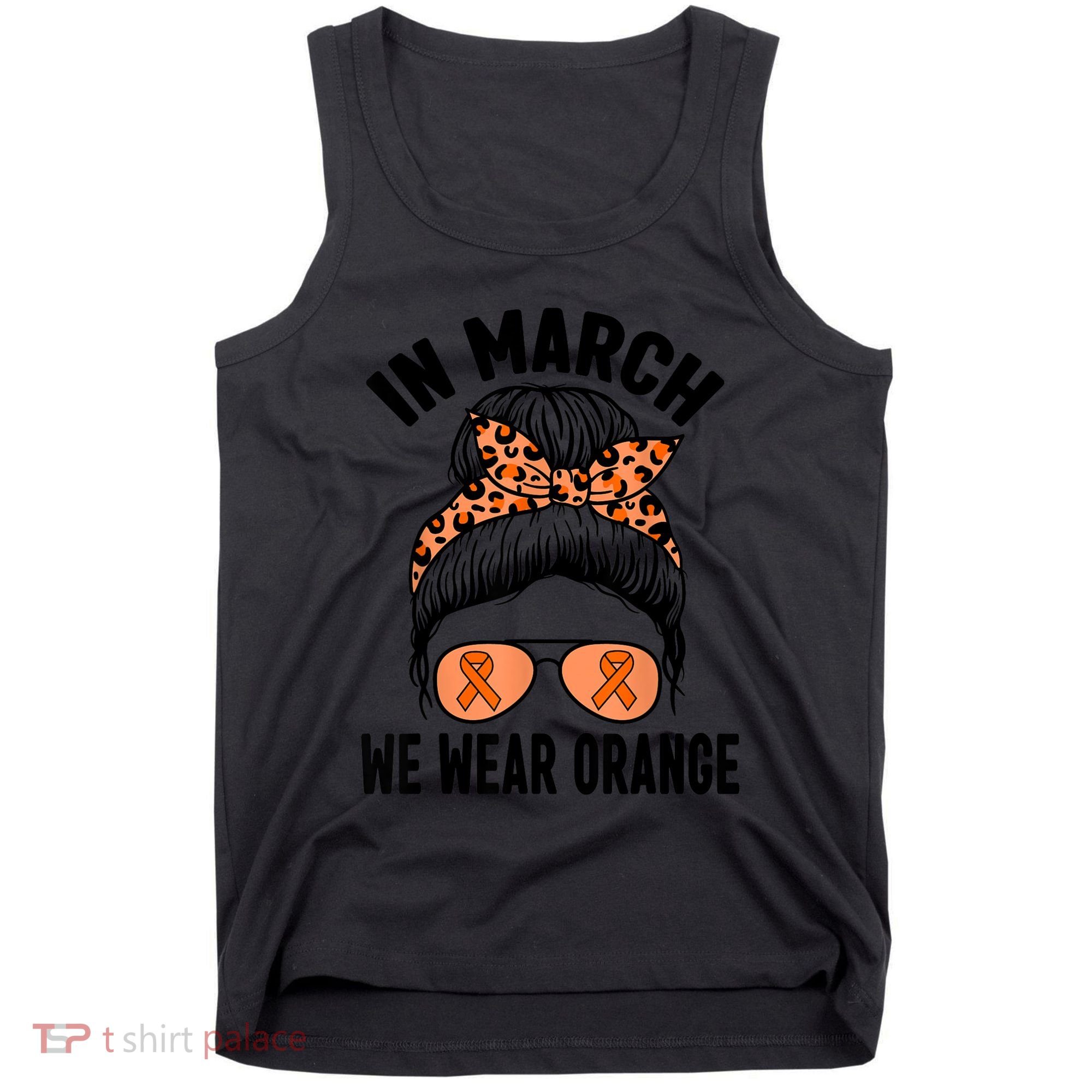 In March We Wear Orange MS Multiple Sclerosis Tank Top