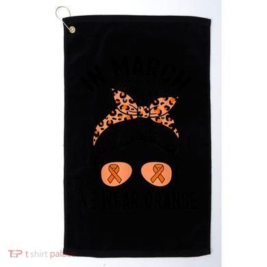 In March We Wear Orange MS Multiple Sclerosis Golf Towel