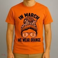 In March We Wear Orange MS Multiple Sclerosis T-Shirt thumb 3