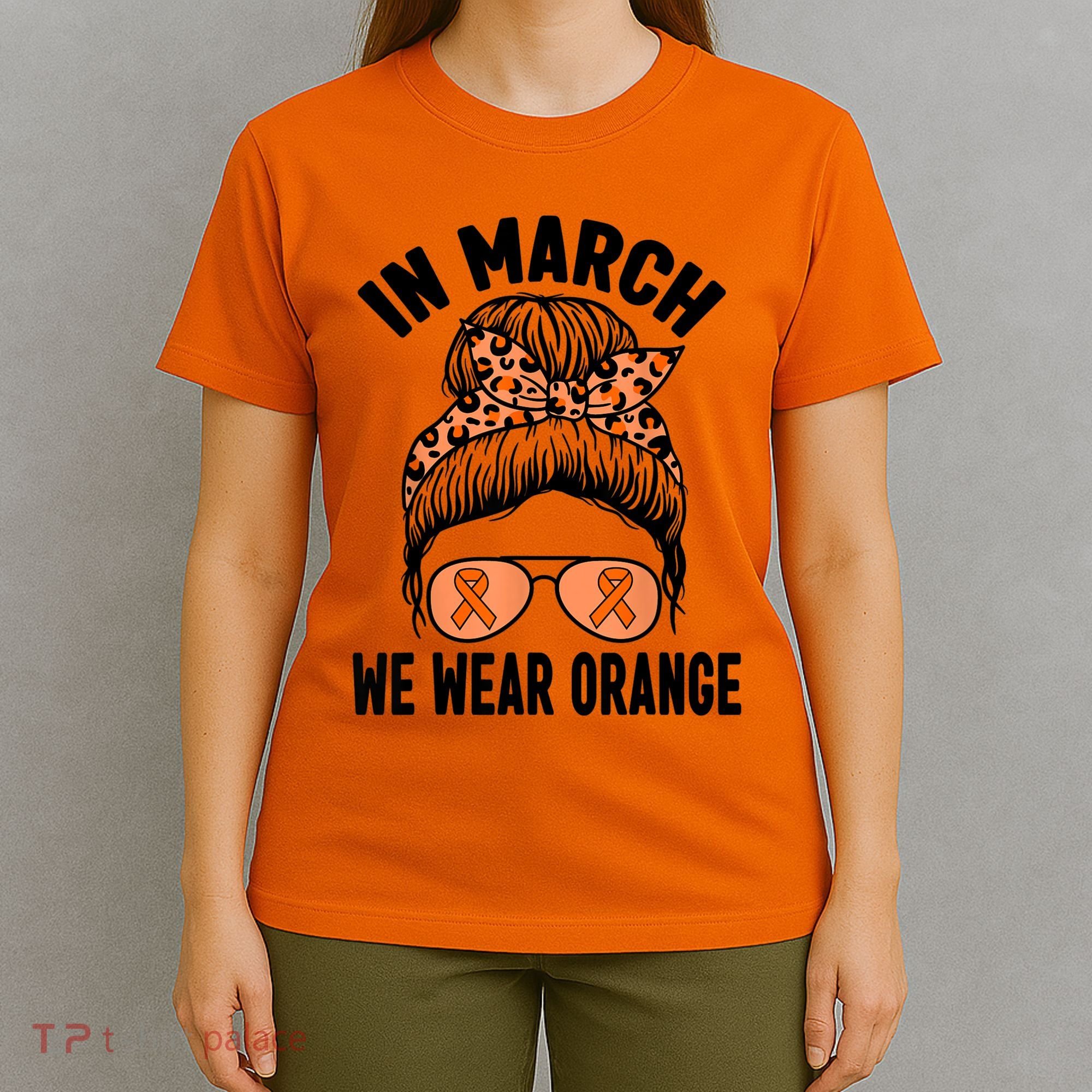 In March We Wear Orange MS Multiple Sclerosis T-Shirt