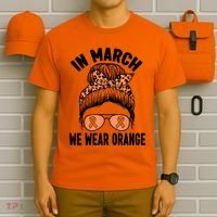 In March We Wear Orange MS Multiple Sclerosis T-Shirt thumb 6