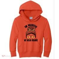 In March We Wear Orange MS Multiple Sclerosis Kids Hoodie thumb 0