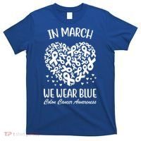 In March We Wear Blue Colon Cancer Awareness Ribbon Heart T-Shirt thumb 0
