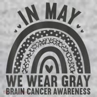 In May We Wear Gray Brain Cancer Awareness Month Rainbow Sweatshirt thumb 2