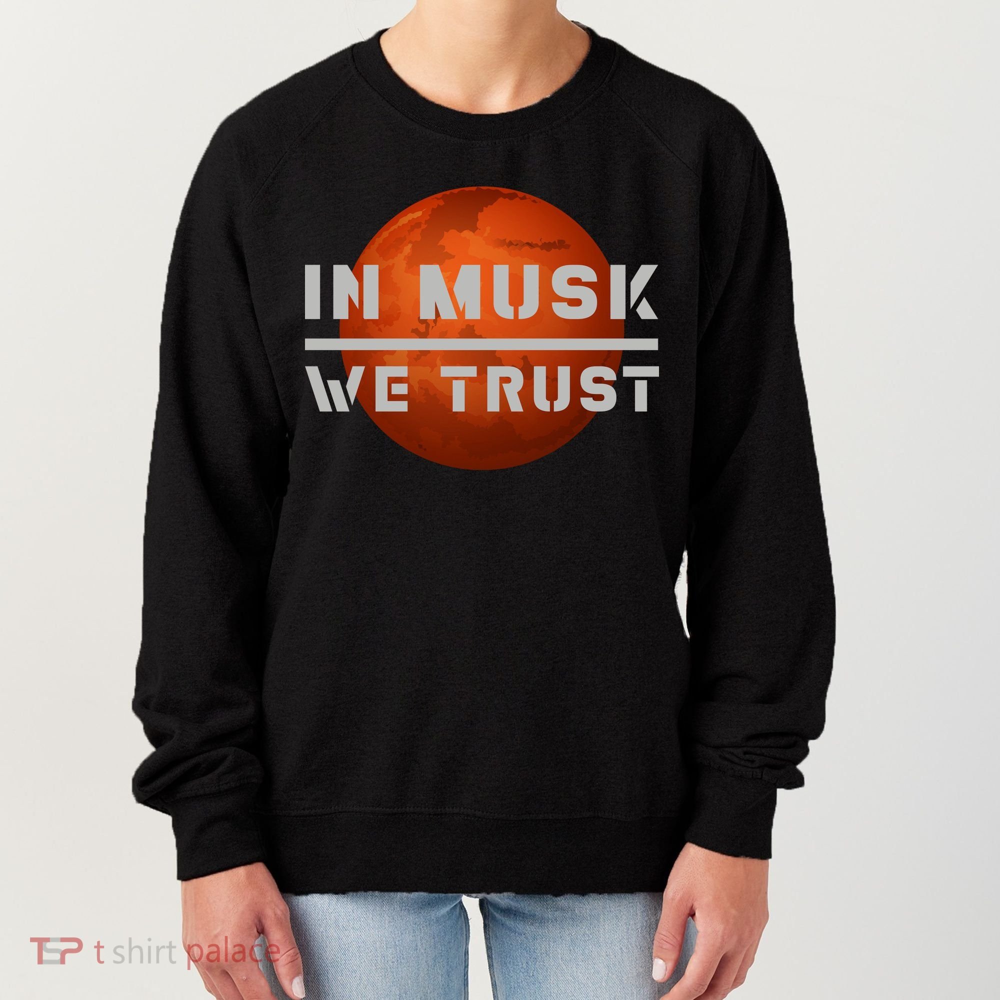 In Musk We Trust Mars Women's Sweatshirt