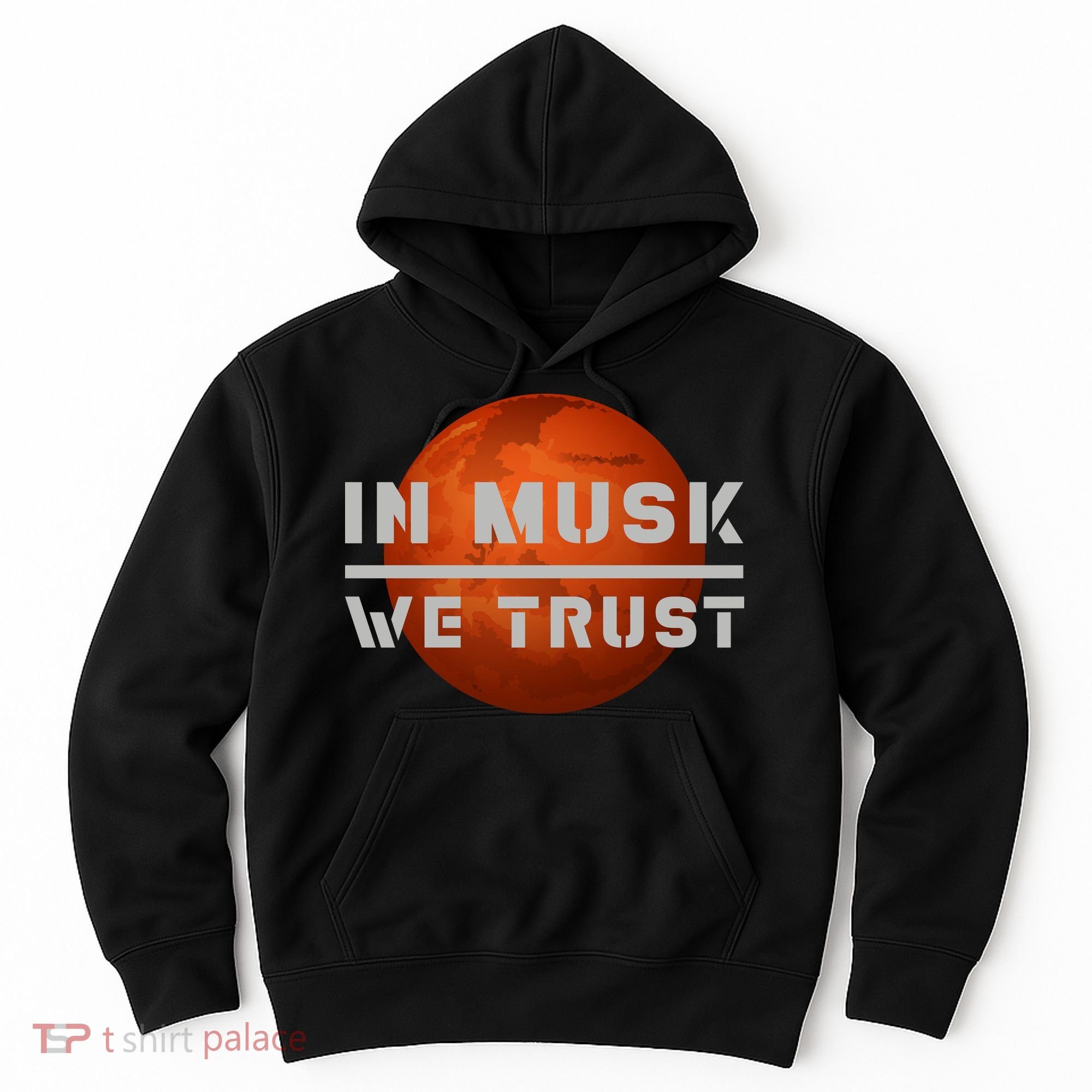 In Musk We Trust Mars Hoodie
