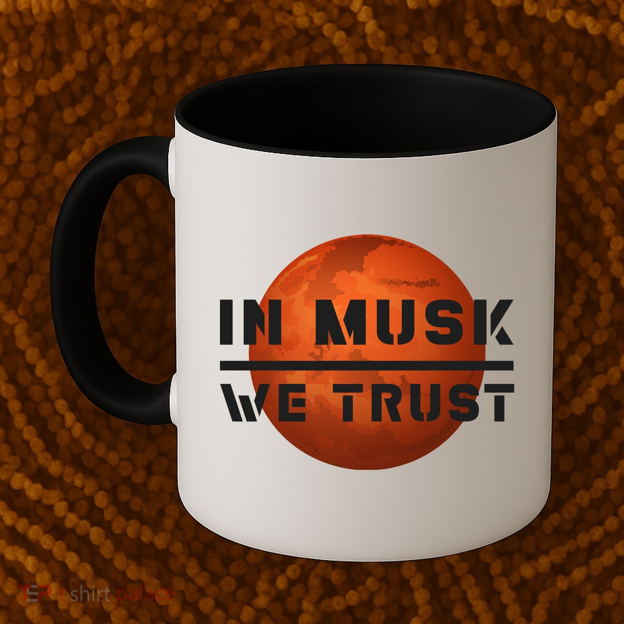 In Musk We Trust Mars Coffee Mug