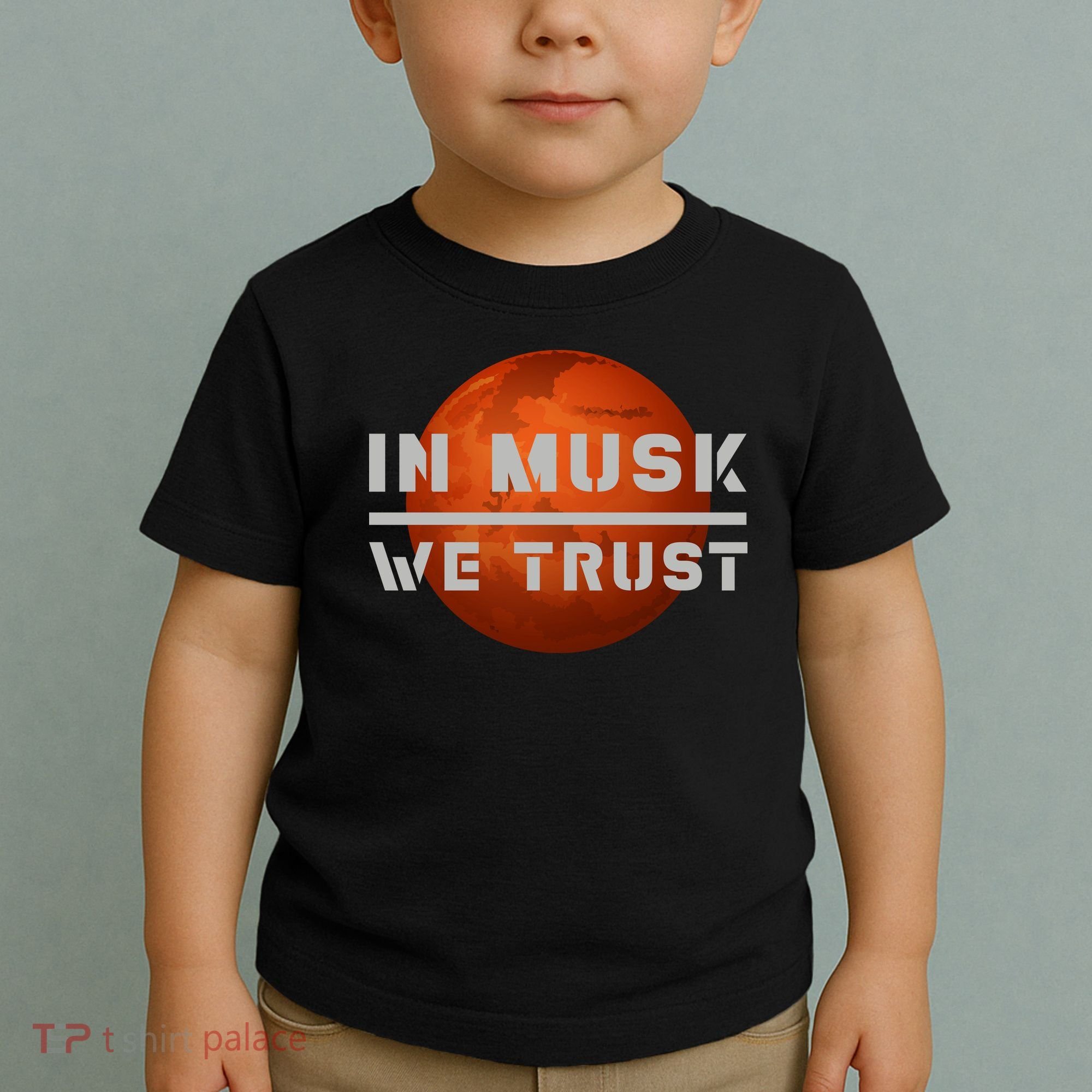 In Musk We Trust Mars Toddler T-Shirt