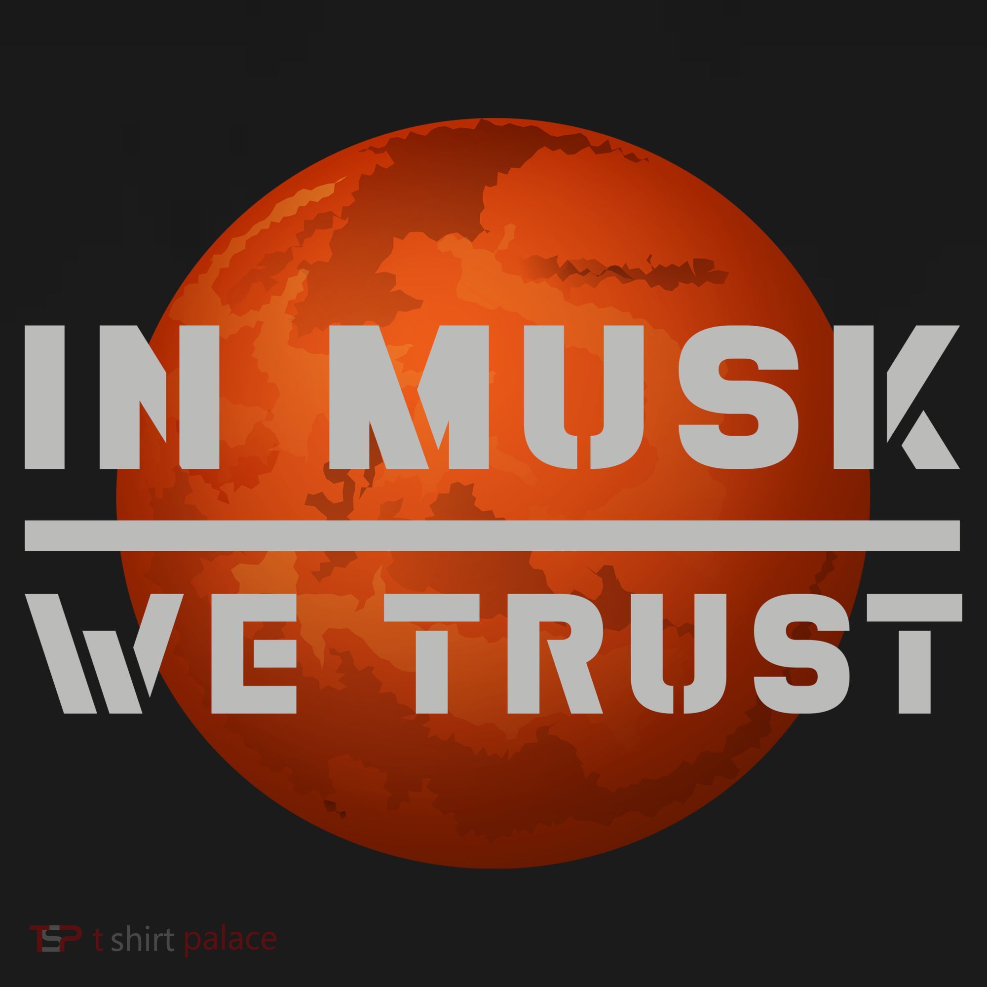 In Musk We Trust Mars Women's T-Shirt