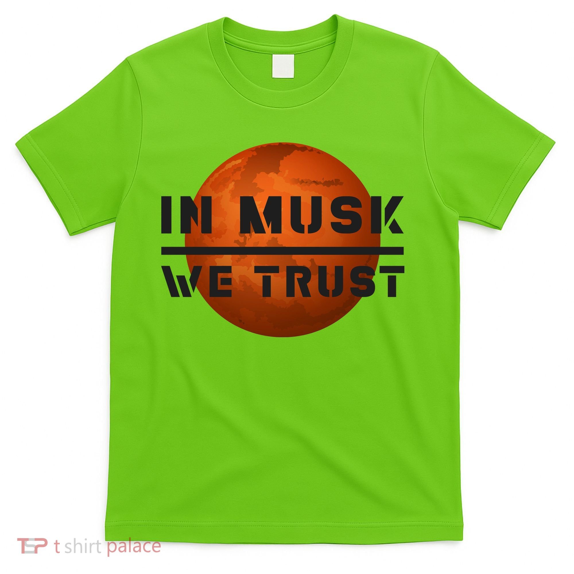 In Musk We Trust Mars T-Shirt