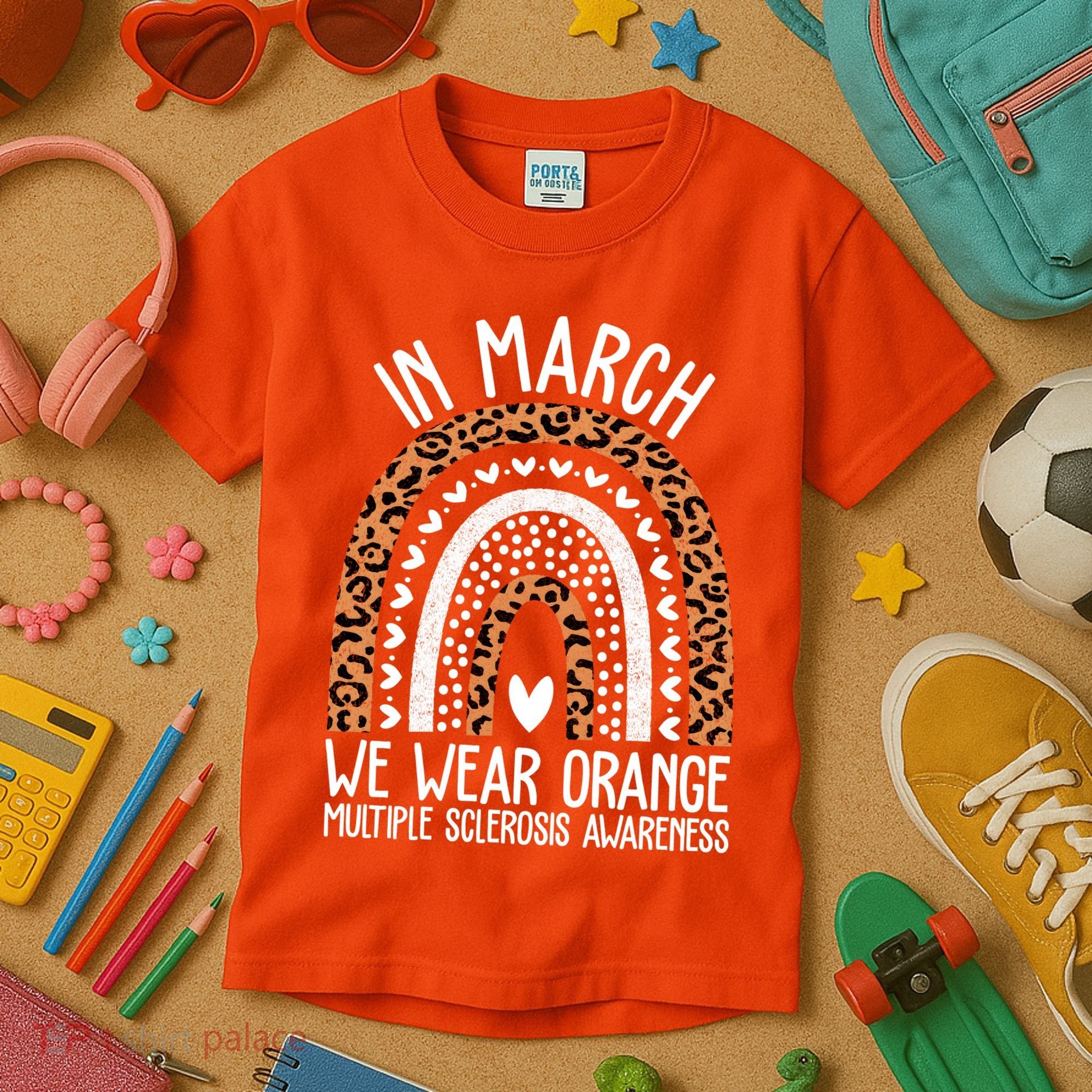 In March We Wear Orange Multiple Sclerosis Awareness Rainbow Kids T-Shirt