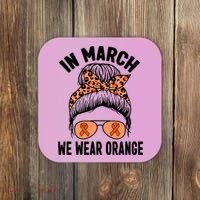 In March We Wear Orange MS Multiple Sclerosis Coaster thumb 0