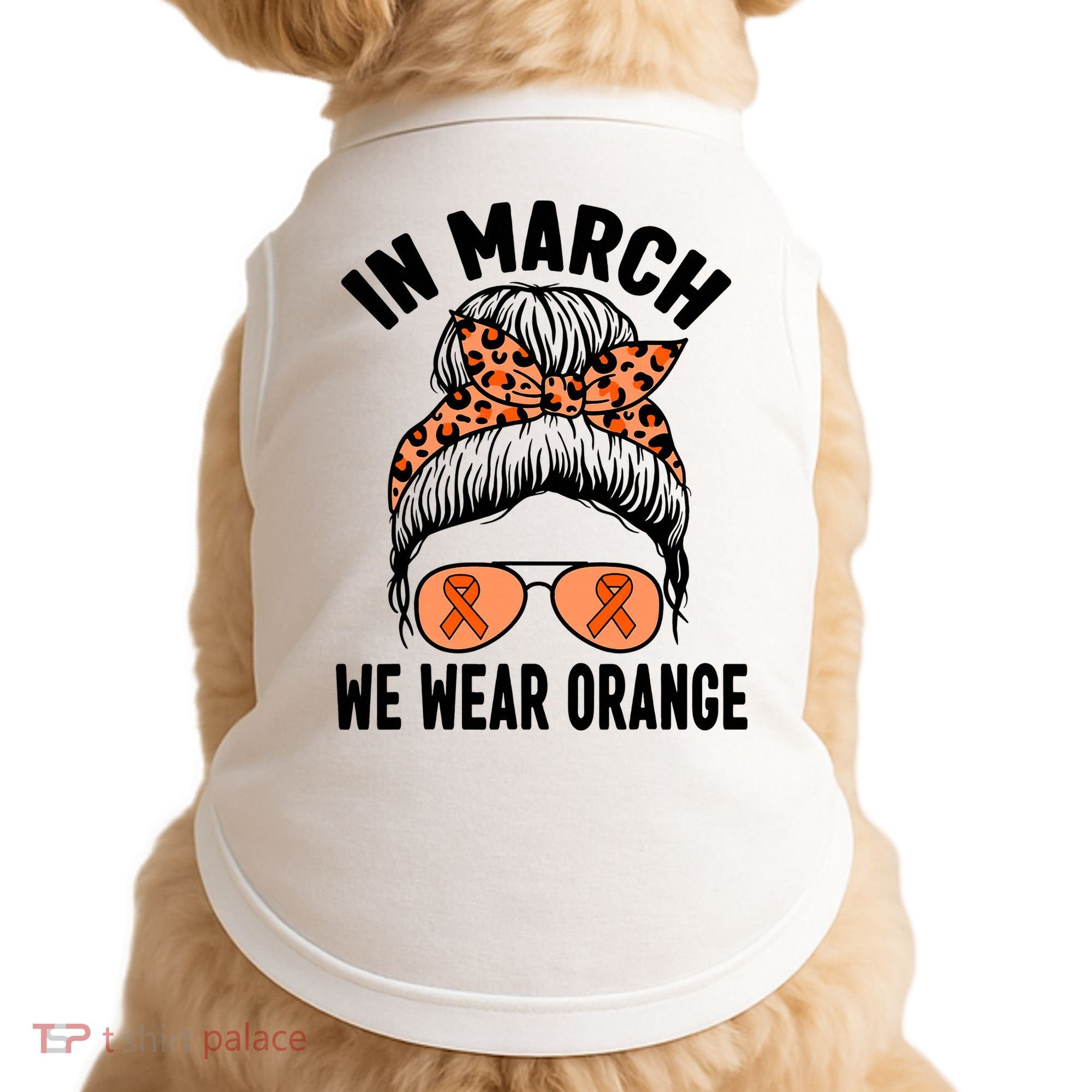 In March We Wear Orange MS Multiple Sclerosis Doggie Tank
