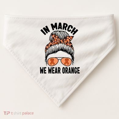 In March We Wear Orange MS Multiple Sclerosis USA-Made Doggie Bandana