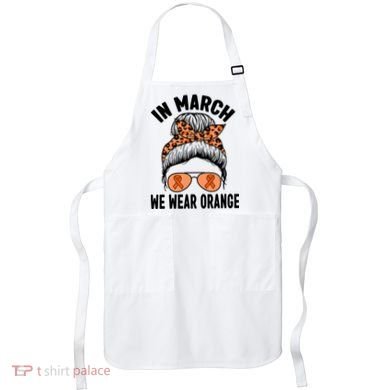 In March We Wear Orange MS Multiple Sclerosis Apron