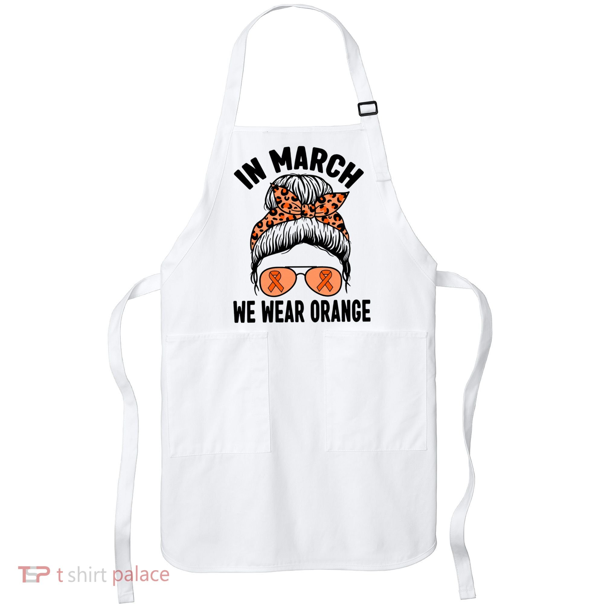 In March We Wear Orange MS Multiple Sclerosis Apron